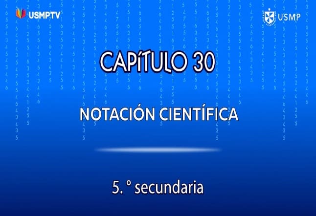 Capítulo N. ° 30 - Notación científica